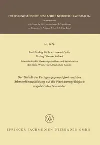Buy Der Einfluß Der Fertigungsgenauigkeit Und Der Schmierfilmausbildung Auf Die Flankentragfähigkeit Ung (English, Herwart Opitz) — BookShops.in