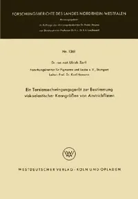 Buy Ein Torsionsschwingungsgerät Zur Bestimmung Viskoelastischer Kenngrößen Von Anstrichfilmen (English, Ulrich Zorll) — BookShops.in
