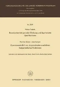 Buy Besselpotentiale Gerader Ordnung Und Äquivalente Lipschitzräume. Operatorenkalkül Von Approximations (English, Walter Trebels) — BookShops.in