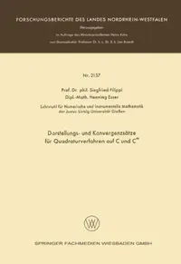 Buy Darstellungs- Und Konvergenzsätze Für Quadraturverfahren Auf C Und CM (English, Siegfried Filippi | Henning Esser) — BookShops.in