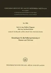 Buy Grundlagen Für Die Reibungsmessung an Garnen Und Zwirnen (English, Walther Wegener) — BookShops.in