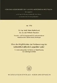 Buy Über Die Möglichkeiten Der Verbesserung Der Lichtechtheit Pflanzlich Gegerbter Leder (German Edition, Hardcover, 1966) by Hans Herfeld | Bookshops.in — BookShops.in