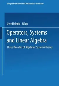 Buy Operators, Systems and Linear Algebra (English, Uwe Helmke | Dieter Prätzel-Wolters | Eva Zerz) — BookShops.in