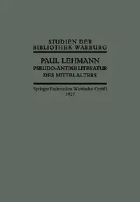 Buy Pseudo-Antike Literatur Des Mittelalters (English, Paul Lehmann) — BookShops.in