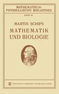 Buy Mathematik Und Biologie (English, Martin Schips) — BookShops.in