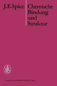 Buy Chemische Bindung Und Struktur (English, J. E. Spice) — BookShops.in