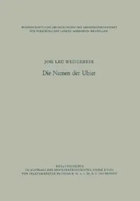 Buy Die Namen Der Ubier (English, Joh Leo Weisgerber) — BookShops.in