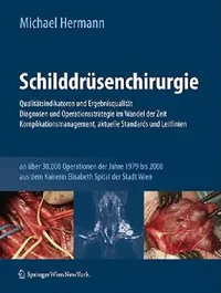 Buy Schilddrüsenchirurgie - Qualitätsindikatoren Und Ergebnisqualität, Diagnosen Und Operationsstrategie (English, Michael Hermann) — BookShops.in
