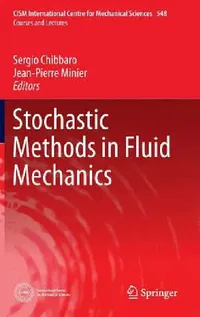 Buy Stochastic Methods in Fluid Mechanics (English, Sergio Chibbaro | Jean-Pierre Minier) — BookShops.in