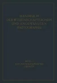 Buy Das Photographische Objektiv (English, W. Mertae | W. Merté | R. Richter) — BookShops.in