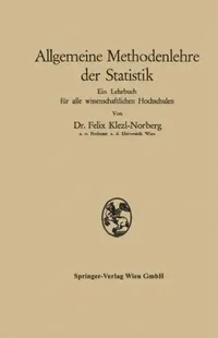 Buy Allgemeine Methodenlehre Der Statistik (English, Felix Klezl-Norberg) — BookShops.in