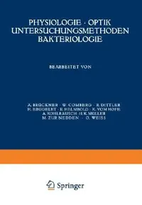 Buy Physiologie - Optik Untersuchungsmethoden Bakteriologie (English, A. Brückner | W. Comberg | R. Dittler) — BookShops.in