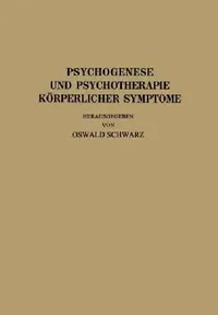 Buy Psychogenese Und Psychotherapie Körperlicher Symptome (English, R. Allers | J. Bauer | L. Braun) — BookShops.in