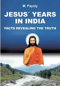Buy Jesus' Years in India (English, M. Payoly) — BookShops.in