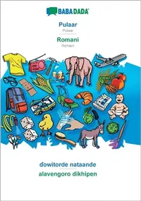 Buy Pulaar - Romani, ɗowitorde nataande (English, Babadada Gmbh) — BookShops.in
