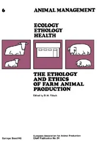 Buy The Ethology and Ethics of Farm Animal Production (English, Fölsch) — BookShops.in