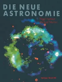 Buy Die Neue Astronomie by Henbest and Marten: German Hardcover Astronomy Book for Students and Enthusiasts | Birkhauser Verlag — BookShops.in