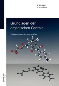 Buy Grundlagen der organischen Chemie by Alfons Hädener and Heinz Kaufmann | Birkhauser Verlag AG | German Hardcover | 11th Edition | Higher Education Chemistry Textbook — BookShops.in