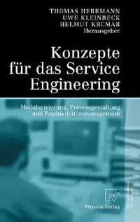 Buy Konzepte Für Das Service Engineering (English, Thomas Herrmann | Uwe Kleinbeck | Helmut Krcmar) — BookShops.in