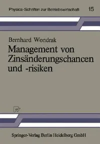Buy Management Von Zinsänderungschancen Und -Risiken (English, Bernhard Wondrak) — BookShops.in