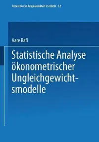 Buy Statistische Analyse Ökonometrischer Ungleichgewichtsmodelle (English, Aare Rafi) — BookShops.in
