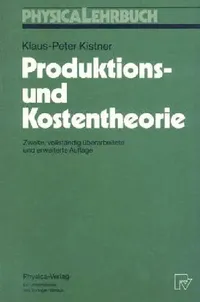 Buy Produktions-Und Kostentheorie (English, Klaus-Peter Kistner) — BookShops.in