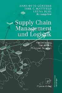 Buy Supply Chain Management Und Logistik (English, Hans-Otto Günther | Dirk C. Mattfeld | Leena Suhl) — BookShops.in