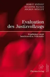 Buy Evaluation Des Justizvollzugs (English, Horst Entorf | Susanne Meyer | Jochen Möbert) — BookShops.in
