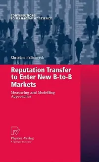 Buy Reputation Transfer to Enter New B-To-B Markets (English, Christine Falkenreck) — BookShops.in