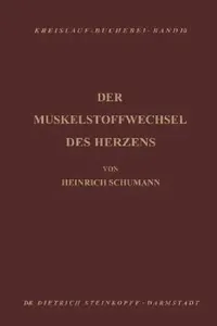 Buy Der Muskelstoffwechsel Des Herzens (English, H. Schuhmann) — BookShops.in