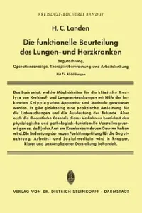 Buy Die Funktionelle Beurteilung Des Lungen- Und Herzkranken (English, Heribert C. Landen) — BookShops.in