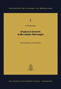 Buy Druck Und Dynamik in Den Oberen Harnwegen (English, Georg Rutishauser | M. Allgöwer) — BookShops.in