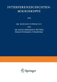 Buy Interferenzschichten-Mikroskopie (English, Werner Pepperhoff | Hans-Heinrich Ettwig) — BookShops.in