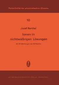 Buy Ionen in Nichtwässrigen Lösungen (English, J. Barthel) — BookShops.in