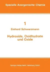 Buy Hydroxide, Oxidhydrate Und Oxide (English, E. Schwarzmann) — BookShops.in