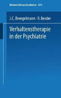 Buy Verhaltenstherapie in Der Psychiatrie (English, American Psychiatric Association | J. C. Brengelmann | R. Bender) — BookShops.in