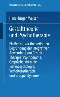 Buy Gestalttheorie Und Psychotherapie (English, H. -J Walter | F. Hoeth) — BookShops.in