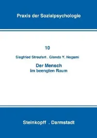 Buy Der Mensch Im Beengten Raum (English, S. Streufert | G. y. Nogami) — BookShops.in