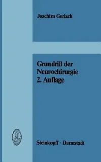 Buy Grundriß Der Neurochirurgie (English, J. Gerlach) — BookShops.in