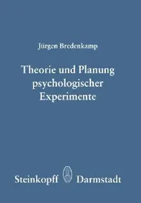 Buy Theorie Und Planung Psychologischer Experimente (English, J. Bredenkamp) — BookShops.in