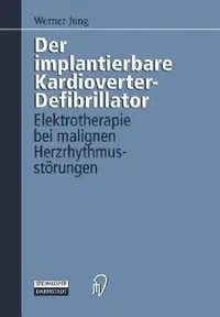 Buy Der Implantierbare Kardioverter-Defibrillator (English, Werner Jung) — BookShops.in