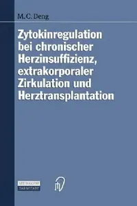 Buy Zytokinregulation Bei Chronischer Herzinsuffizienz, Extrakorporaler Zirkulation Und Herztransplantat (English, M. Deng) — BookShops.in