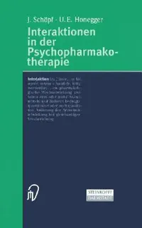Buy Interaktionen in Der Psychopharmakotherapie (English, J. Schöpf | U. E. Honegger) — BookShops.in