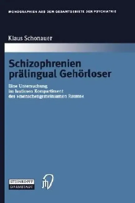 Schizophrenien Prälingual Gehörloser (English, Klaus Schonauer)