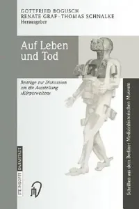 Buy Auf Leben Und Tod (English, Gottfried Bogusch | Renate Graf | Thomas Schnalke) — BookShops.in