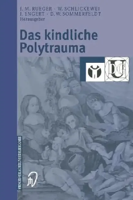Das Kindliche Polytrauma (English, Johannes M. Rueger | Wolfgang Schlickewei | Jürgen Engert)