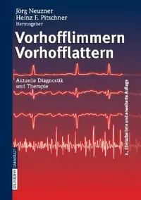 Buy Vorhofflimmern Vorhofflattern (English, J. Neuzner | H. F. Pitschner) — BookShops.in