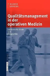 Buy Qualitätsmanagement in Der Operativen Medizin (English, P. Kleine | S. Beholz | J. Ennker) — BookShops.in