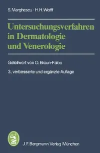 Buy Untersuchungsverfahren in Dermatologie Und Venerologie (English, O. Braun-Falco | S. Marghescu | H. H. Wolff) — BookShops.in