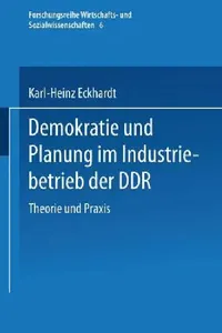 Buy Demokratie Und Planung Im Industriebetrieb Der DDR (English, Karl-Heinz Eckhardt) — BookShops.in